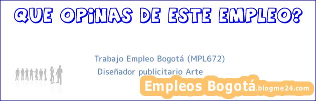 Trabajo Empleo Bogotá (MPL672) | Diseñador publicitario Arte