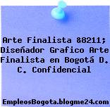Arte Finalista &8211; Diseñador Grafico Arte Finalista en Bogotá D. C. Confidencial