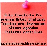 Arte Finalista Pre prensa Artes Graficas Tecnico pre impresion offset agendas folletos cartillas