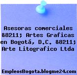 Asesoras comerciales &8211; Artes Graficas en Bogotá, D.C. &8211; Arte Litografico Ltda