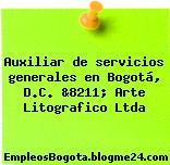 Auxiliar de servicios generales en Bogotá, D.C. &8211; Arte Litografico Ltda