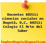 Docentes &8211; ciencias sociales en Bogotá, D.C. &8211; Colegio El Arte del Saber