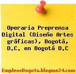 Operaria Preprensa Digital (Diseño Artes gráficas), Bogotá, D.C. en Bogotá D.C