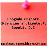 Abogado urgente (Atención a clientes), Bogotá, D.C