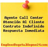 Agente Call Center Atención Al Cliente Contrato Indefinido Respuesta Inmediata