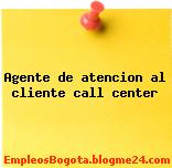 Agente de atencion al cliente call center