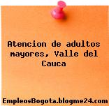 Atencion de adultos mayores, Valle del Cauca