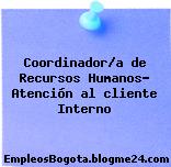 Coordinador/a de Recursos Humanos- Atención al cliente Interno