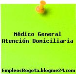 Médico General Atención Domiciliaria