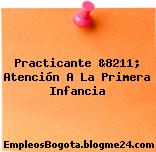 Practicante &8211; Atención A La Primera Infancia