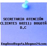 SECRETARIA ATENCIÓN CLIENTES &8211; BOGOTÁ D.C
