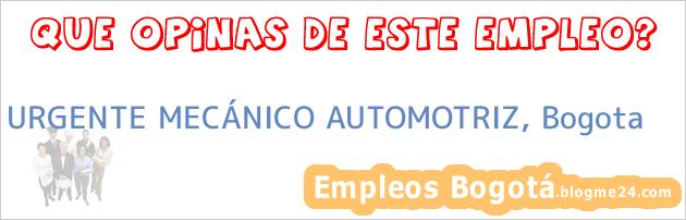URGENTE MECÁNICO AUTOMOTRIZ, Bogota