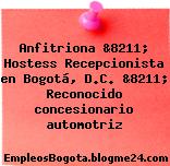 Anfitriona &8211; Hostess Recepcionista en Bogotá, D.C. &8211; Reconocido concesionario automotriz