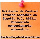 Asistente de Control Interno Contable en Bogotá, D.C. &8211; Reconocido concesionario automotriz