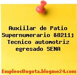 Auxiilar de Patio Supernumerario &8211; Tecnico automotriz egresado SENA