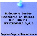 Bodeguero Sector Automotriz en Bogotá, D.C. &8211; SERVITEMPORE S.A.S
