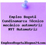 Empleo Bogotá Cundinamarca Técnico mecánico automotriz NYT Automotriz