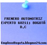 FRENERO AUTOMOTRIZ EXPERTO &8211; BOGOTÁ D.C