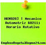 HKN928] | Mecanico Automotriz &8211; Horario Rotativo