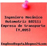 Ingeniero Mecánico Automotriz &8211; Empresa de transporte [Y.095]