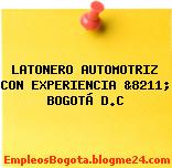 LATONERO AUTOMOTRIZ, CON EXPERIENCIA, &8211; BOGOTÁ D.C