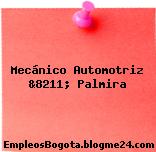 Mecánico Automotriz &8211; Palmira