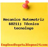 Mecanico Automotriz &8211; Técnico tecnologo