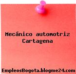 Mecánico automotriz Cartagena