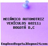 MECÁNICO AUTOMOTRIZ VEHÍCULOS &8211; BOGOTÁ D.C