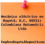 Mecánico eléctrico en Bogotá, D.C. &8211; Colombiana Automotriz Ltda
