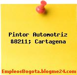 Pintor Automotriz &8211; Cartagena