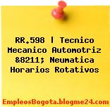RR.598 | Tecnico Mecanico Automotriz &8211; Neumatica Horarios Rotativos