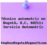 Técnico automotriz en Bogotá, D.C. &8211; Servicio Automotríz
