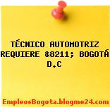 TÉCNICO AUTOMOTRIZ REQUIERE &8211; BOGOTÁ D.C