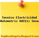 Tecnico Electricidad Automotriz &8211; Sena