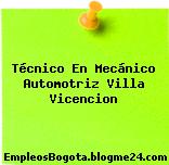 Técnico En Mecánico Automotriz Villa Vicencion