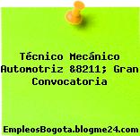 Técnico Mecánico Automotriz &8211; Gran Convocatoria