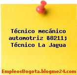 Técnico mecánico automotriz &8211; Técnico La Jagua