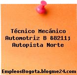 Técnico Mecánico Automotriz B &8211; Autopista Norte