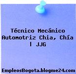 Técnico Mecánico Automotriz Chia, Chía | JJG