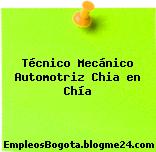 Técnico Mecánico Automotriz Chia en Chía