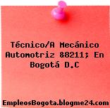 Técnico/A Mecánico Automotriz &8211; En Bogotá D.C