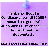 Trabajo Bogotá Cundinamarca (BBC263) mecanico general automotriz viernes 13 de septiembre Automotriz