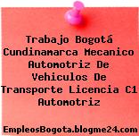 Trabajo Bogotá Cundinamarca Mecanico Automotriz De Vehiculos De Transporte Licencia C1 Automotriz