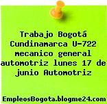 Trabajo Bogotá Cundinamarca U-722 mecanico general automotriz lunes 17 de junio Automotriz