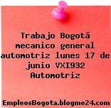 Trabajo Bogotá mecanico general automotriz lunes 17 de junio VXI932 Automotriz
