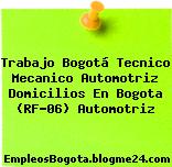 Trabajo Bogotá Tecnico Mecanico Automotriz Domicilios En Bogota (RF-06) Automotriz