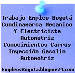 Trabajo Empleo Bogotá Cundinamarca Mecanico Y Electricista Automotriz Conocimientos Carros Inyección Gasolin Automotriz
