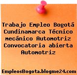 Trabajo Empleo Bogotá Cundinamarca Técnico mecánico Automotriz Convocatoria abierta Automotriz