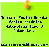 Trabajo Empleo Bogotá Técnico Mecánico Automotriz Tipo B Automotriz
